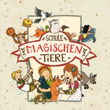 Lade das Bild in den Galerie-Viewer, Die Schule der magischen Tiere
